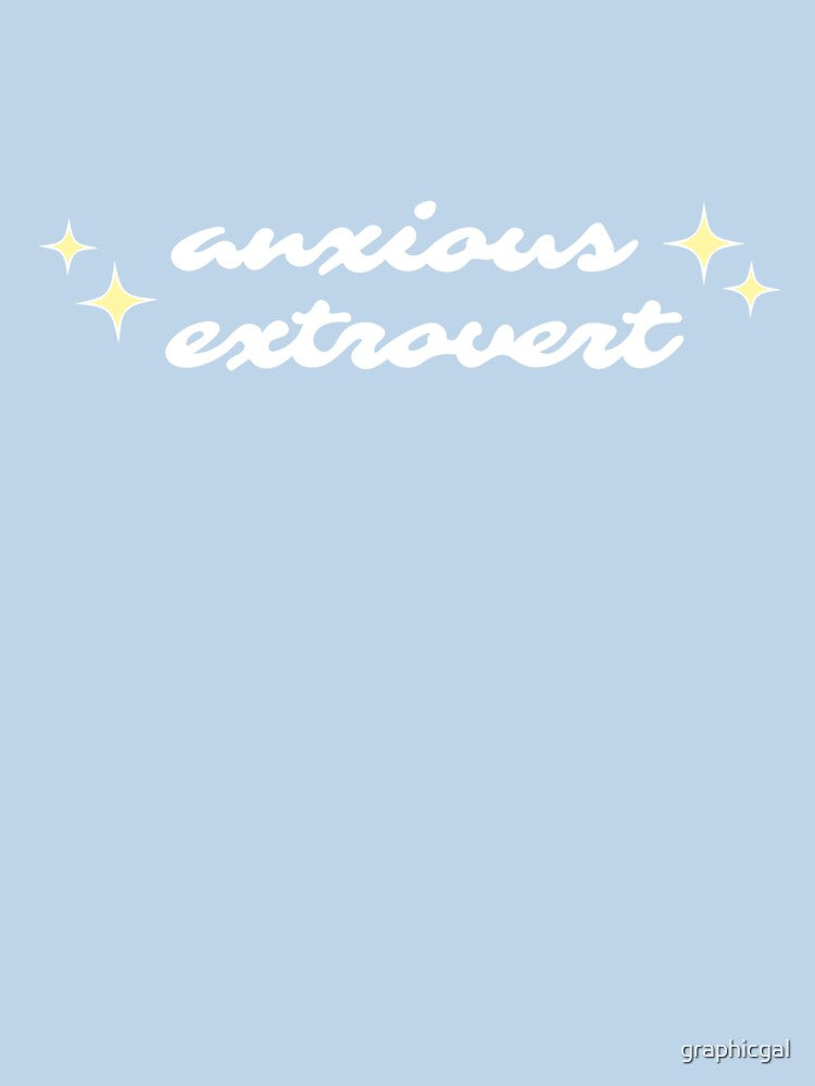 anxious extrovert by graphicgal