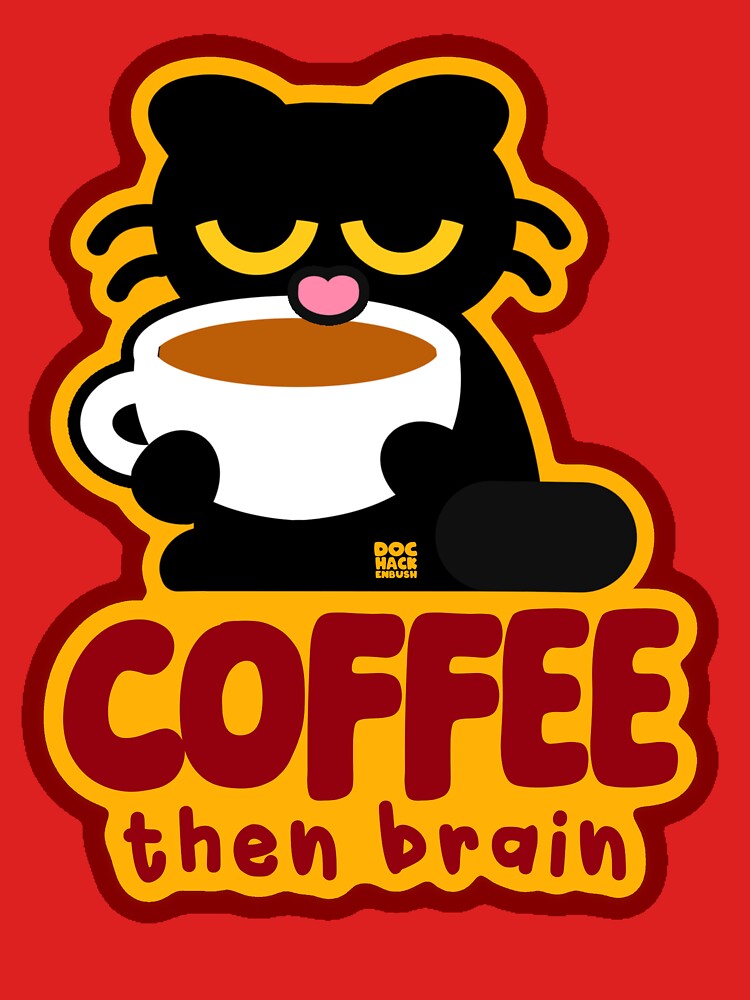 Coffee (Then Brain) by DocHackenbush