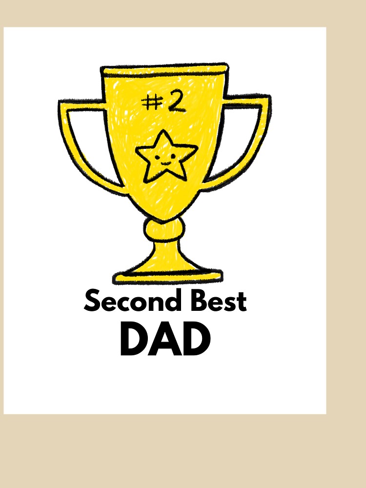 Second Best DAD by Sandeaux Designs