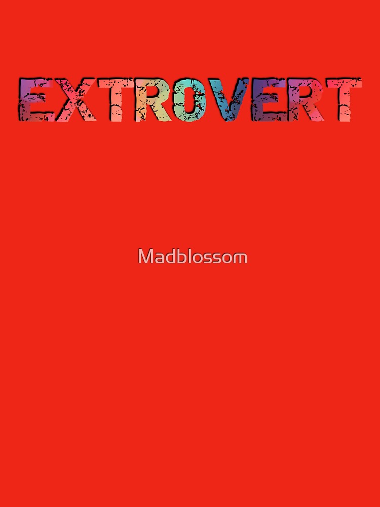 Extrovert by Madblossom
