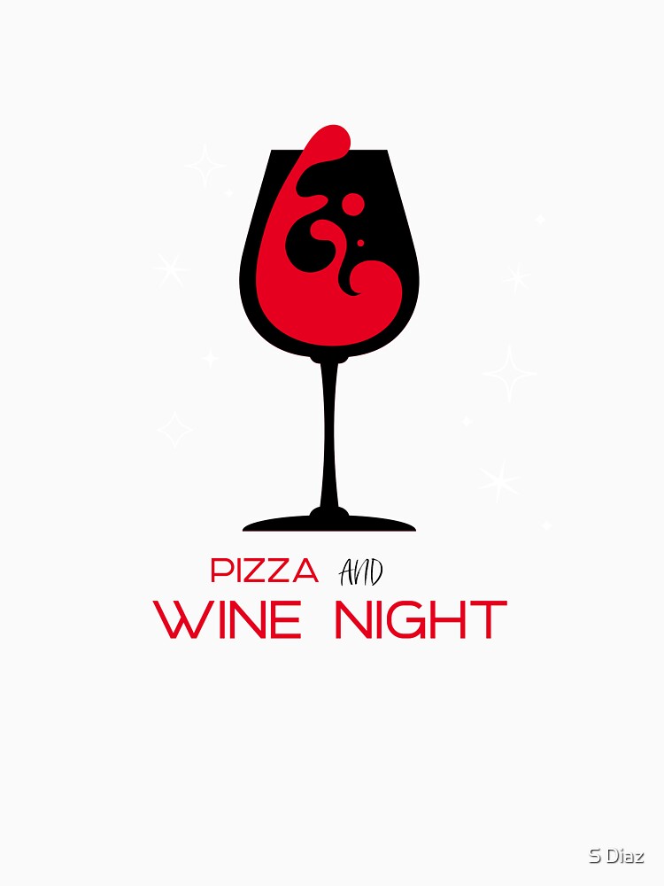 Pizza And Wine Night by S Diaz