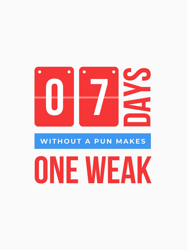 7 Days Without A Pun Makes One Week by Taseen Alam
