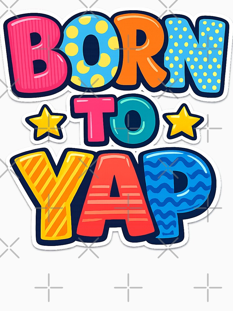 Born To Yap Colorful Retro Bubble Letter Typography by Pawsome Quotes