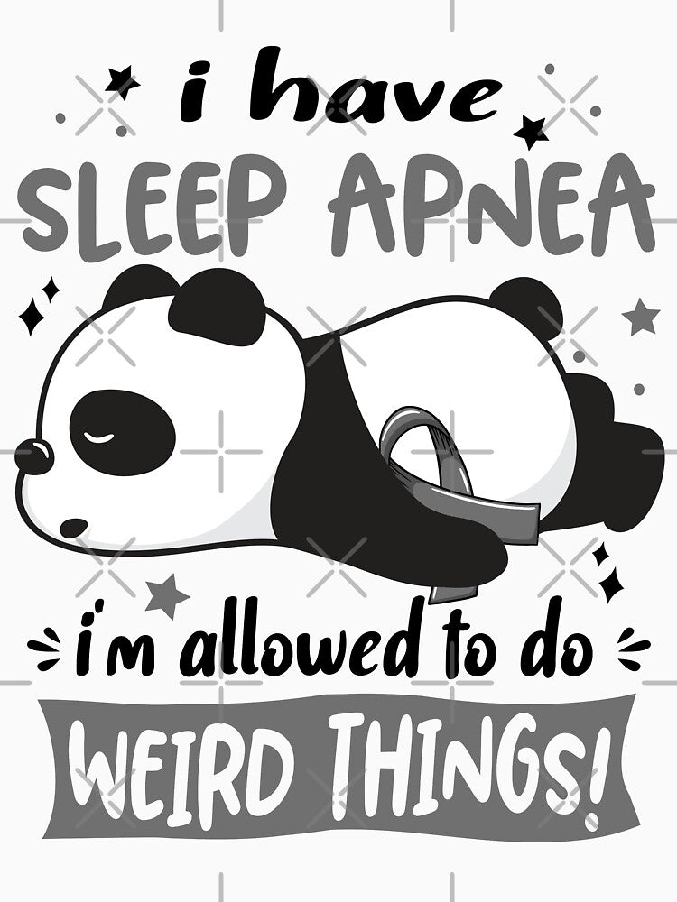 Sleep Apnea Warrior I Have Sleep Apnea I Am Allowed To Do Weird Things! by GennieShop