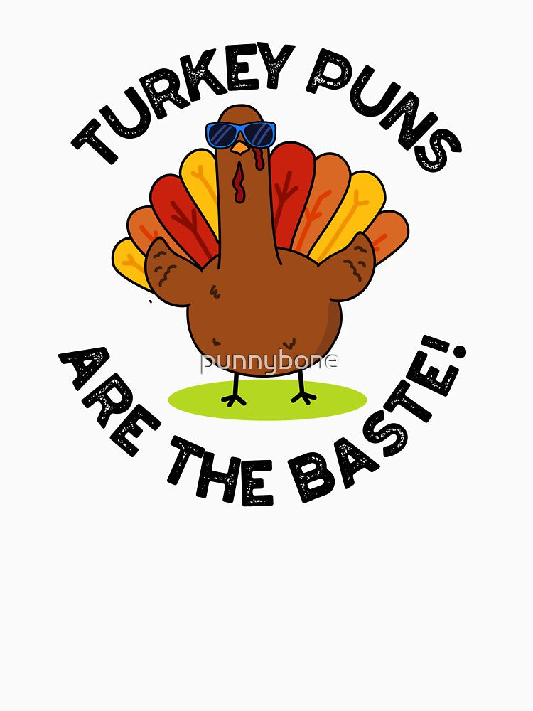 Turkey Puns Are The Baste Funny Food Pun by punnybone