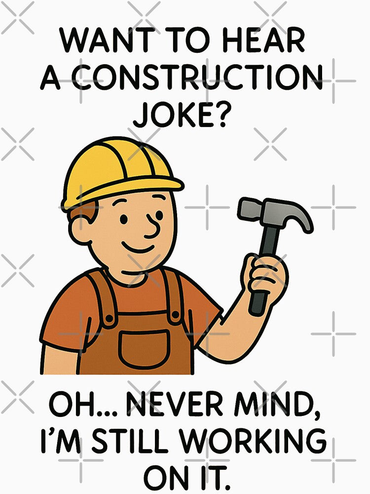 Dad Joke - Construction by Bounce & Pounce