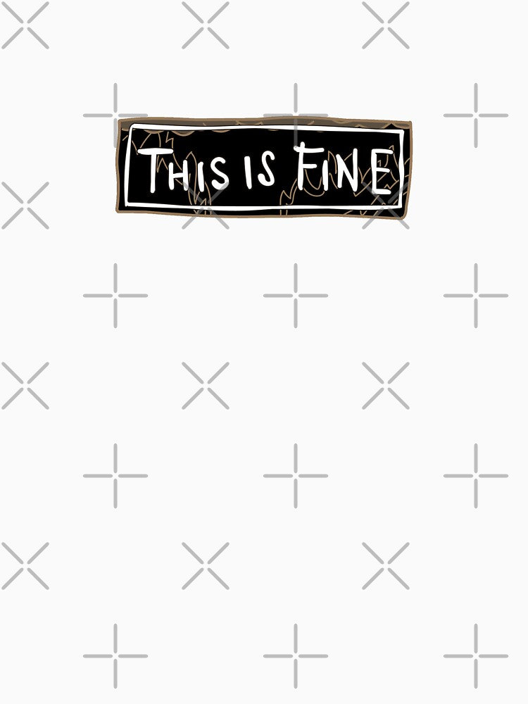 This is Fine Meme - This is Fine Doggo - This is Fine Dog by Castle Of Dreams