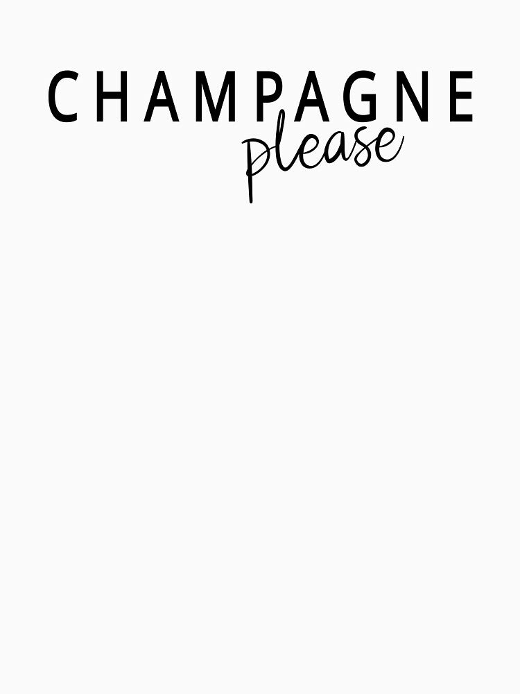 Champagne Please by Jeallan Designs