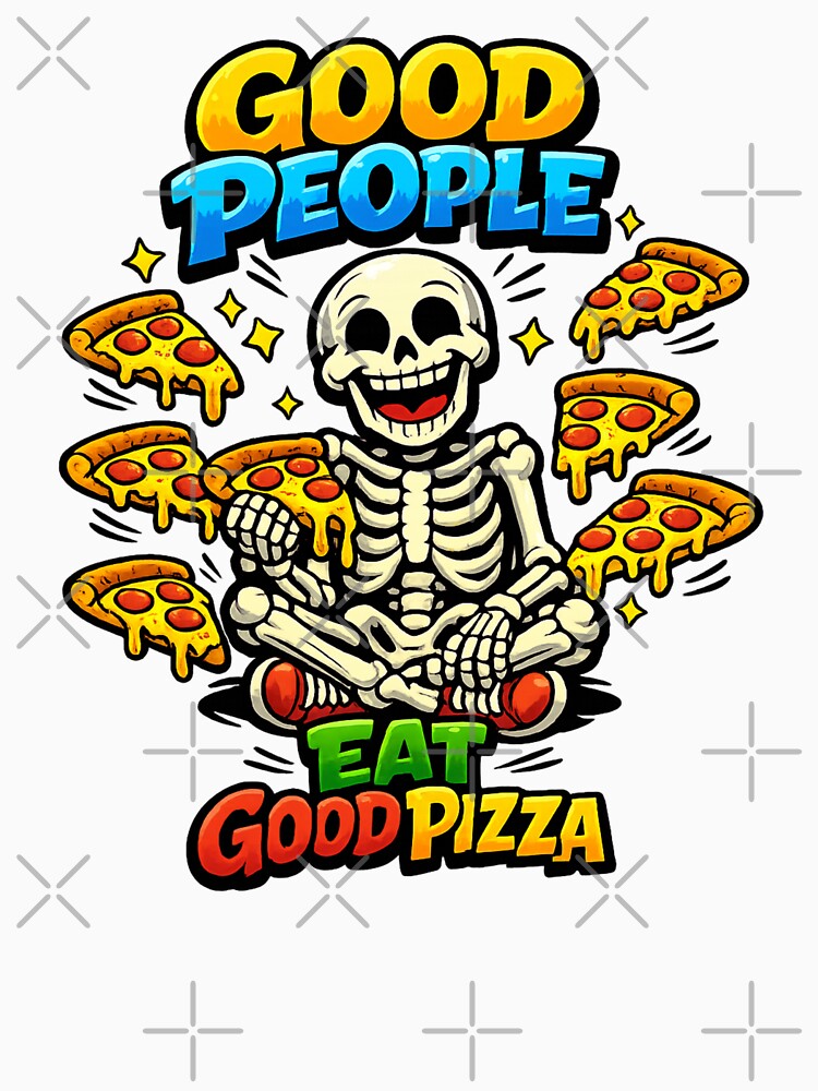 Good People Eat Good Pizza by LuveraxArt