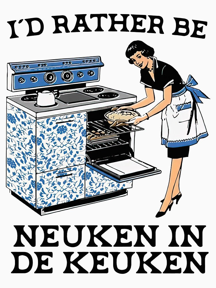 I’d Rather Be Neuken In De Keuken by SheriPeroni