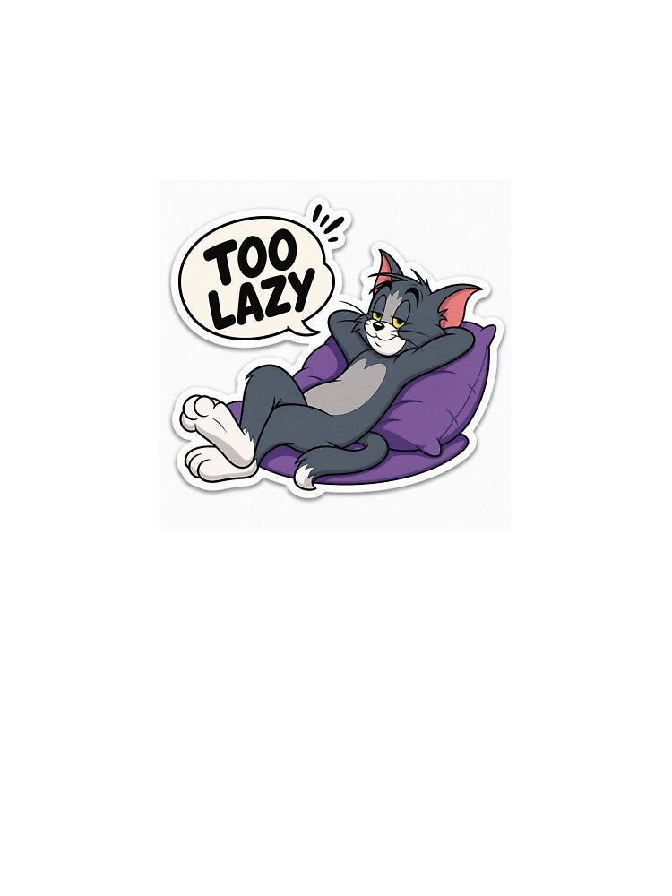Too lazy cute tom sticker for genz by MoodByte
