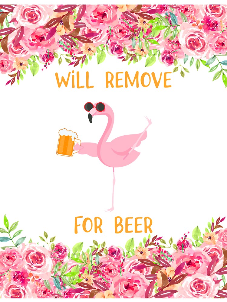 FLAMINGO WILL REMOVE FOR BEER by HayleyAnn79