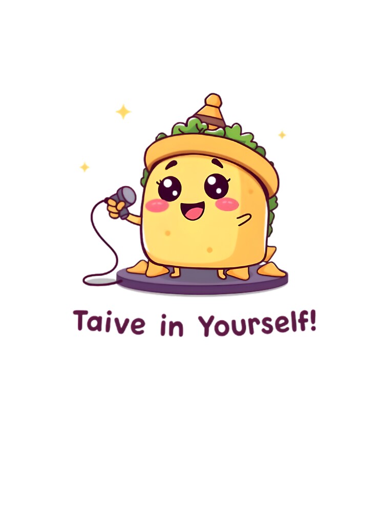 Taco 'Bout Believing – Cute Kawaii Singing Taco with Positive Vibes by Nawastyle