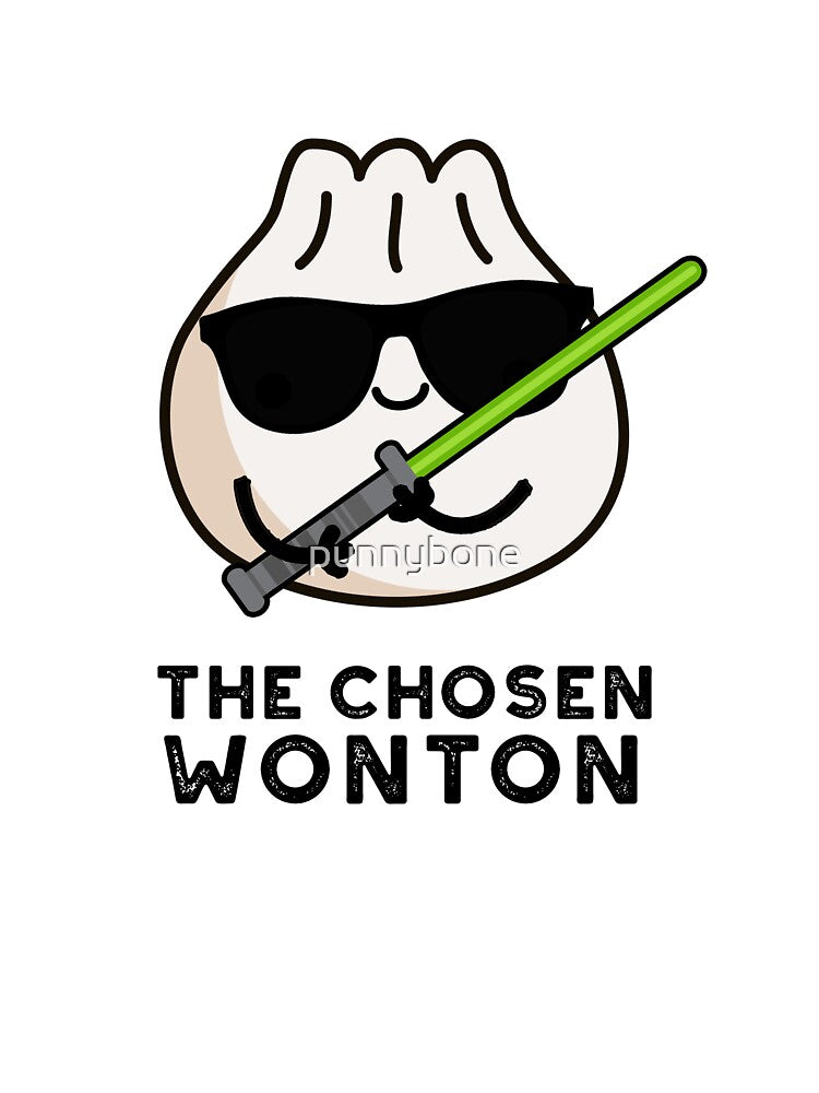 The Chosen Wonton Cute Food Pun by punnybone
