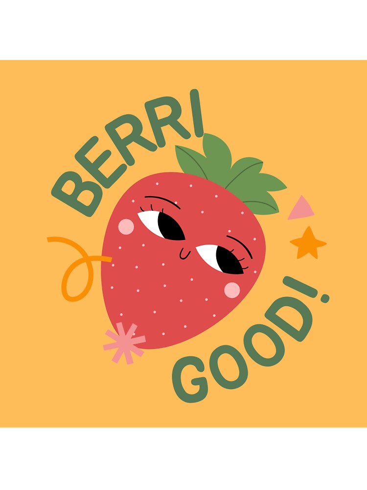 Berry Good – Cute Strawberry Pun Design | Funny Fruit Aesthetic by PRFashions