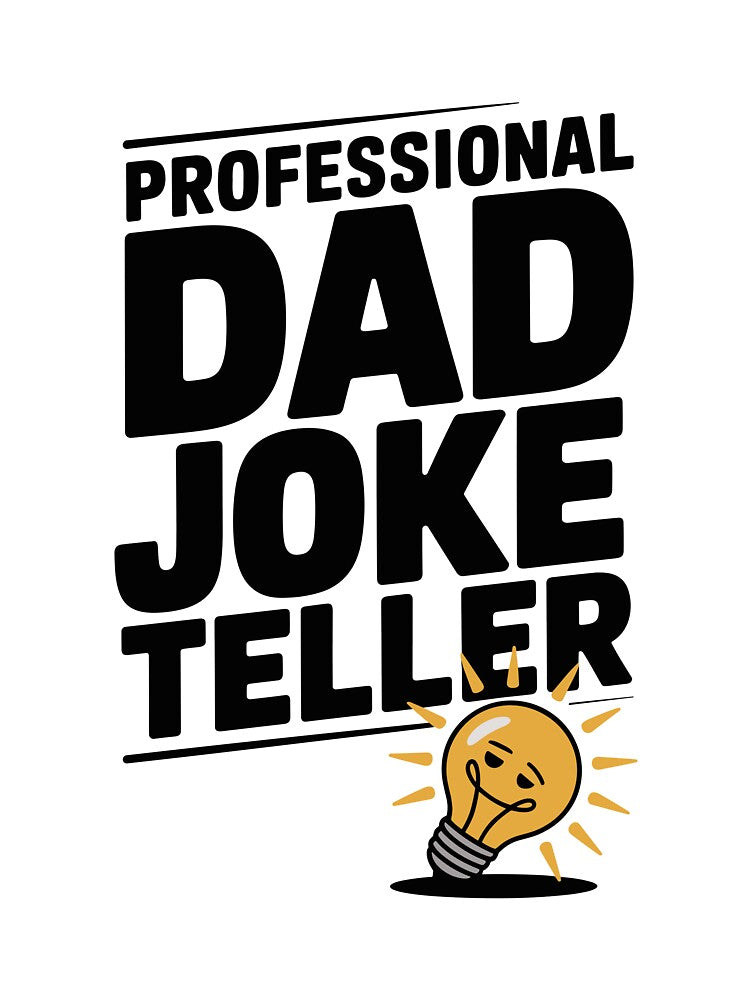 Professional Dad Joke Teller by Frank Ring