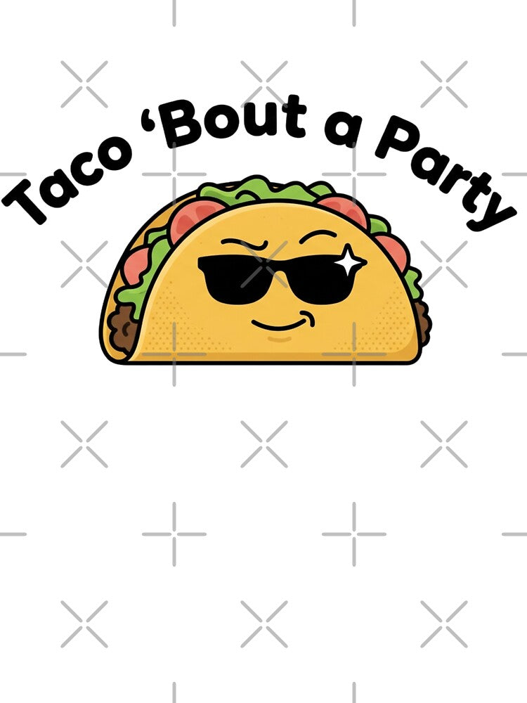 Taco 'Bout a Party Funny Taco Shirt Cinco de Mayo Meme by MartBook