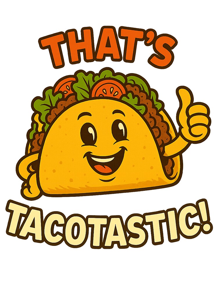 Tacotastic by FestusArt