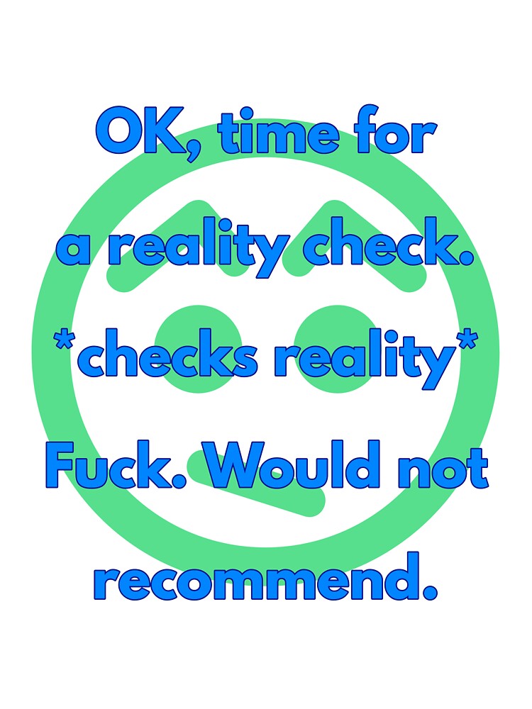 Reality check by DaywalkerAddams