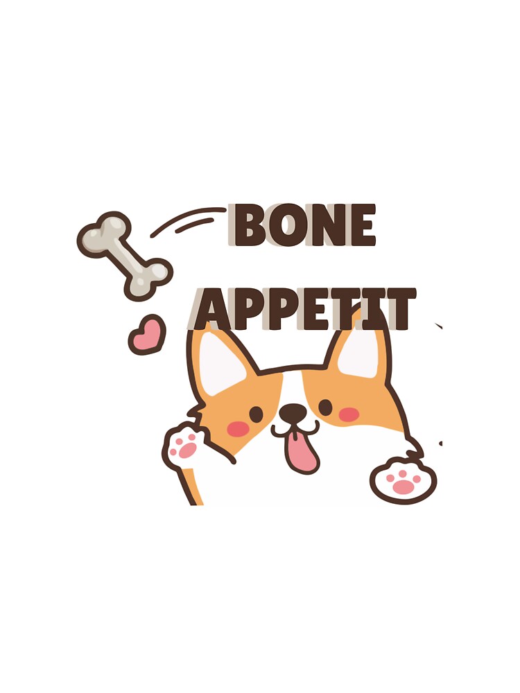 Animal Pun Dog Bone Appetit by bububabuinc