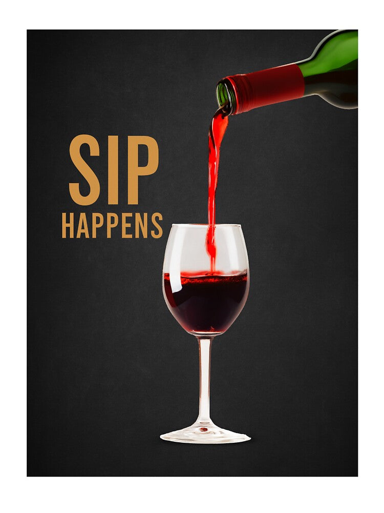 Sip Happens Wine Aesthetic Art by Sasitee