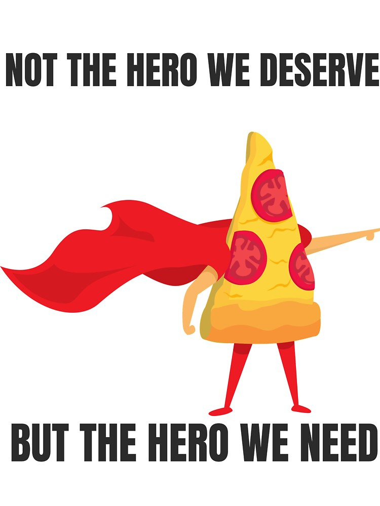 Pizza Hero - Pizza Lover | Foodies by geannine