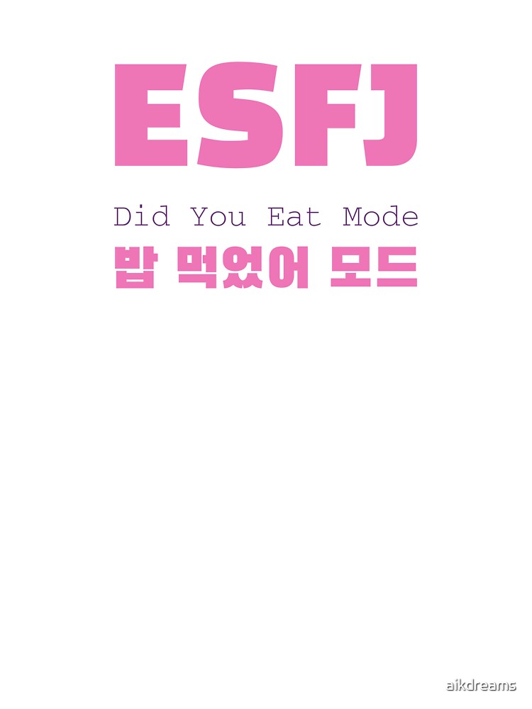 ESFJ Did You Eat Mode Korean Typography by aikdreams
