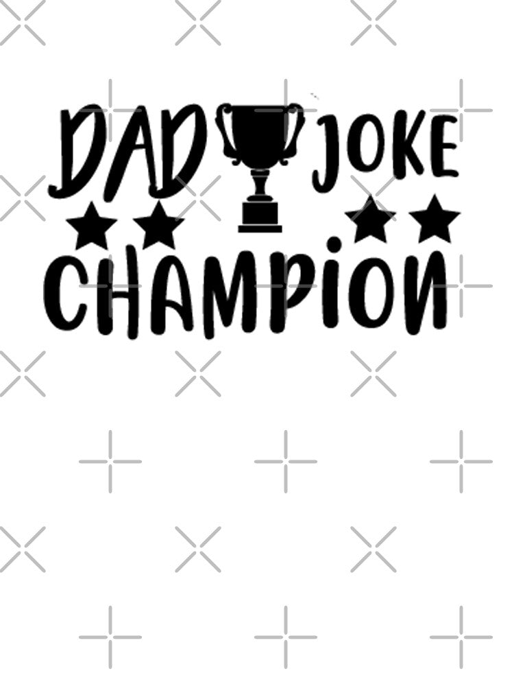 Dad Joke Champion - Fathers Day by VikGen