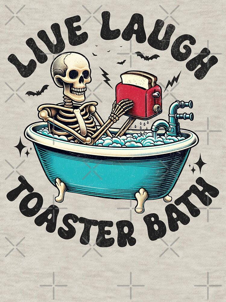 Toaster Bath, Live Laugh by BeansterNL