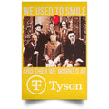 We Used To Smile And Then We Worked At Tyson Foods Posters