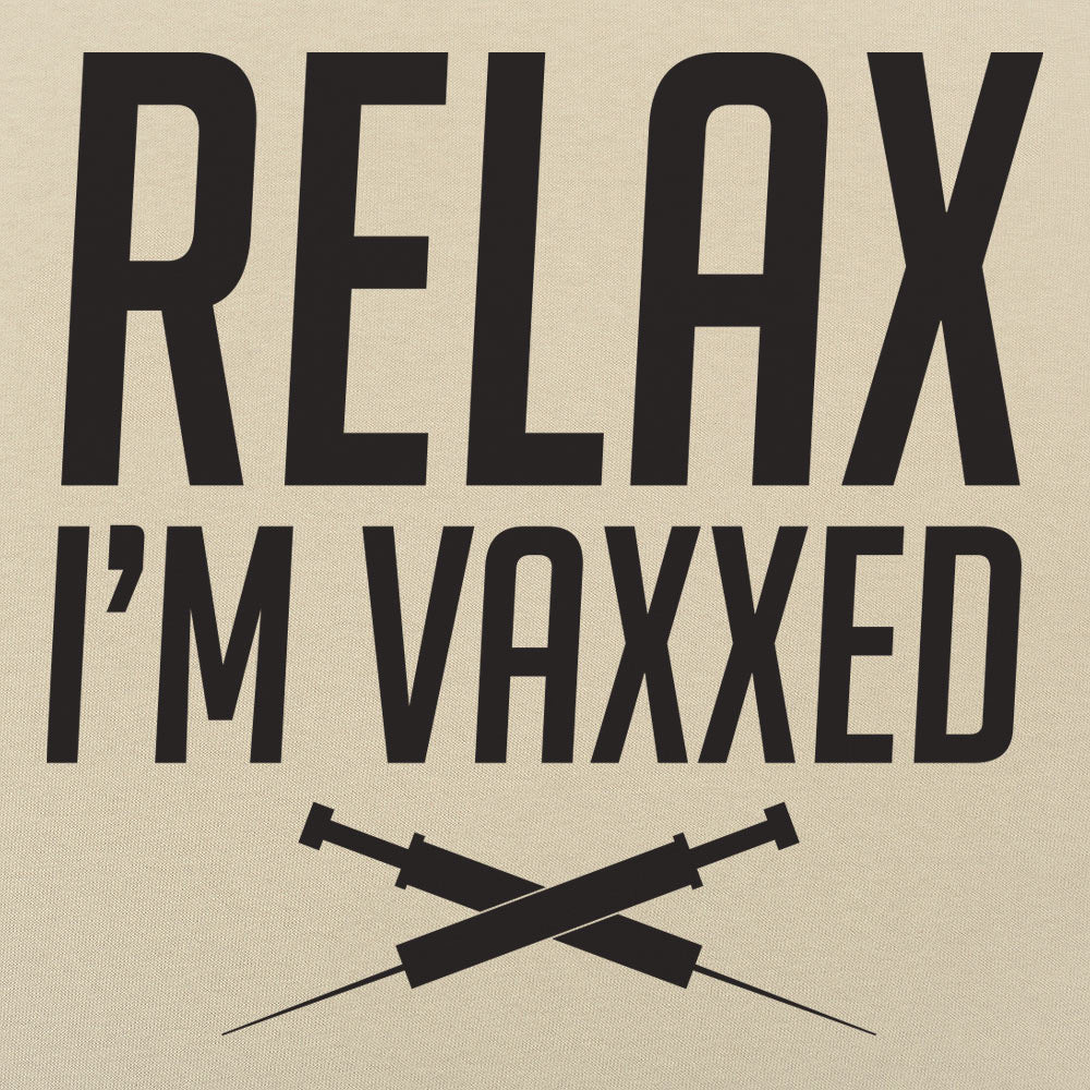 Relax I'm Vaxxed