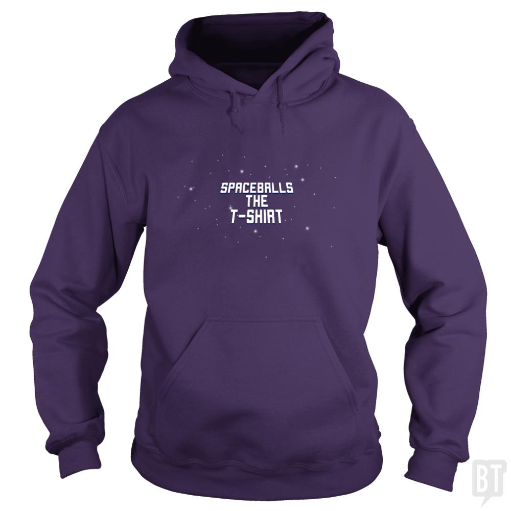 Spaceballs The T-Shirt Hoodie