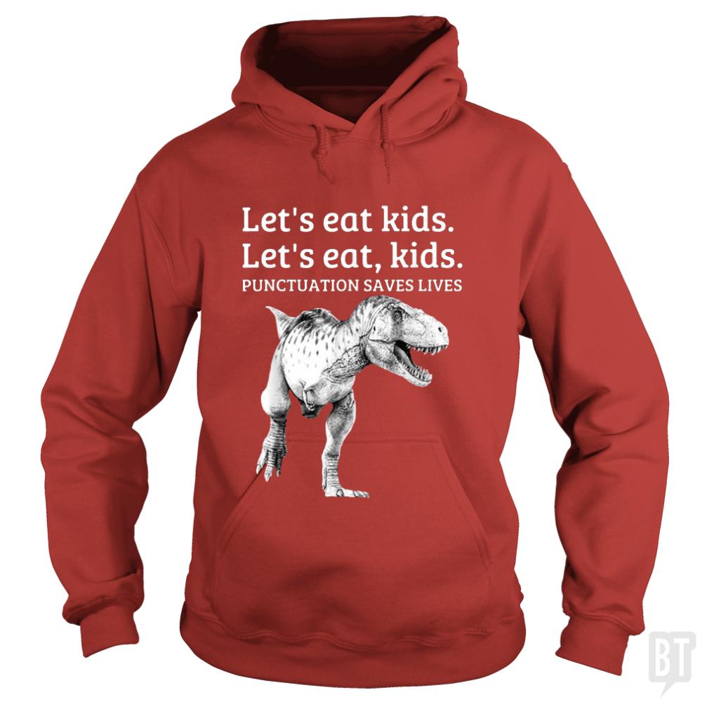 Punctuation Saves Lives T-Rex Hoodie