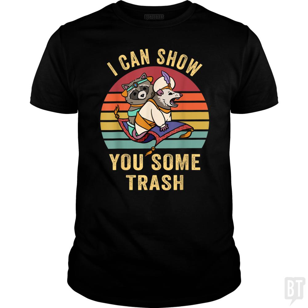 I Can Show You Some Trash