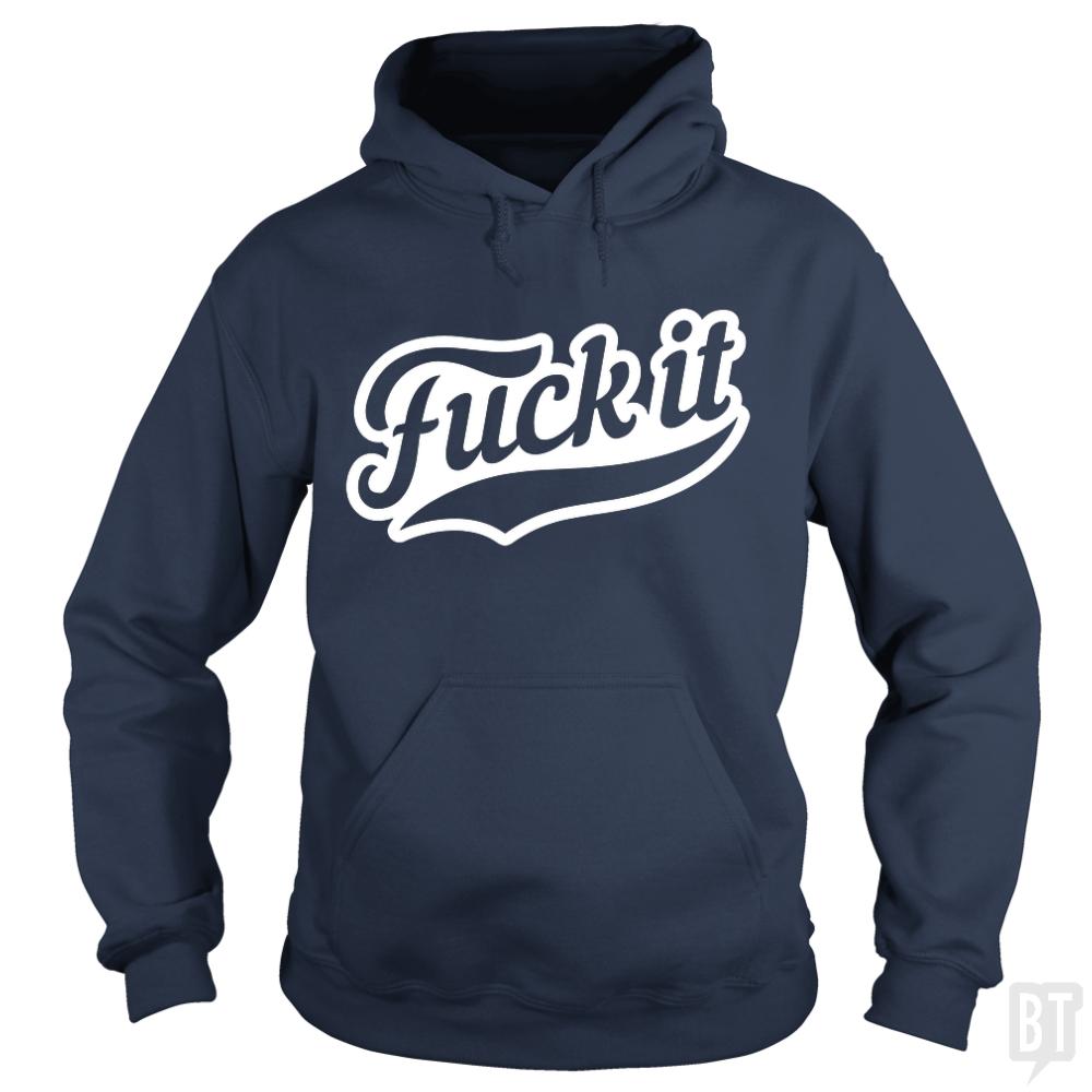 F It Hoodie