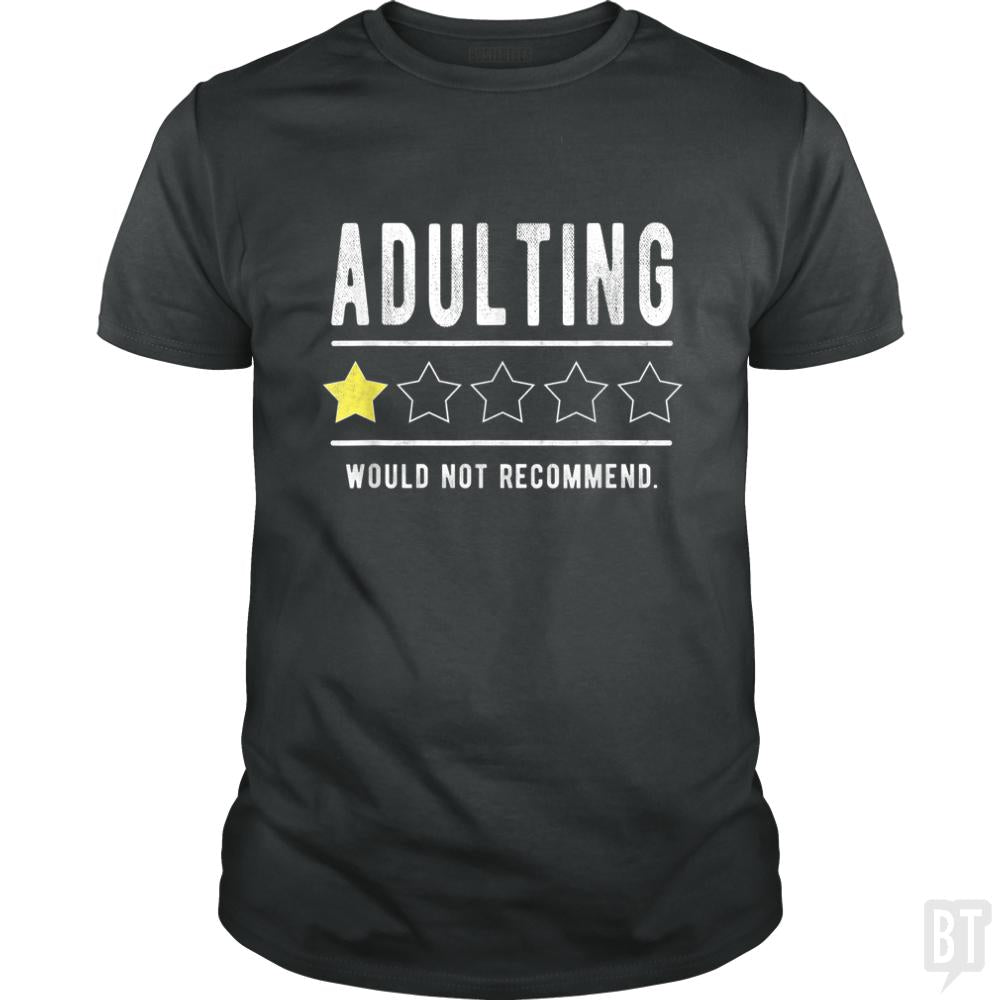 Adulting Would Not Recommend