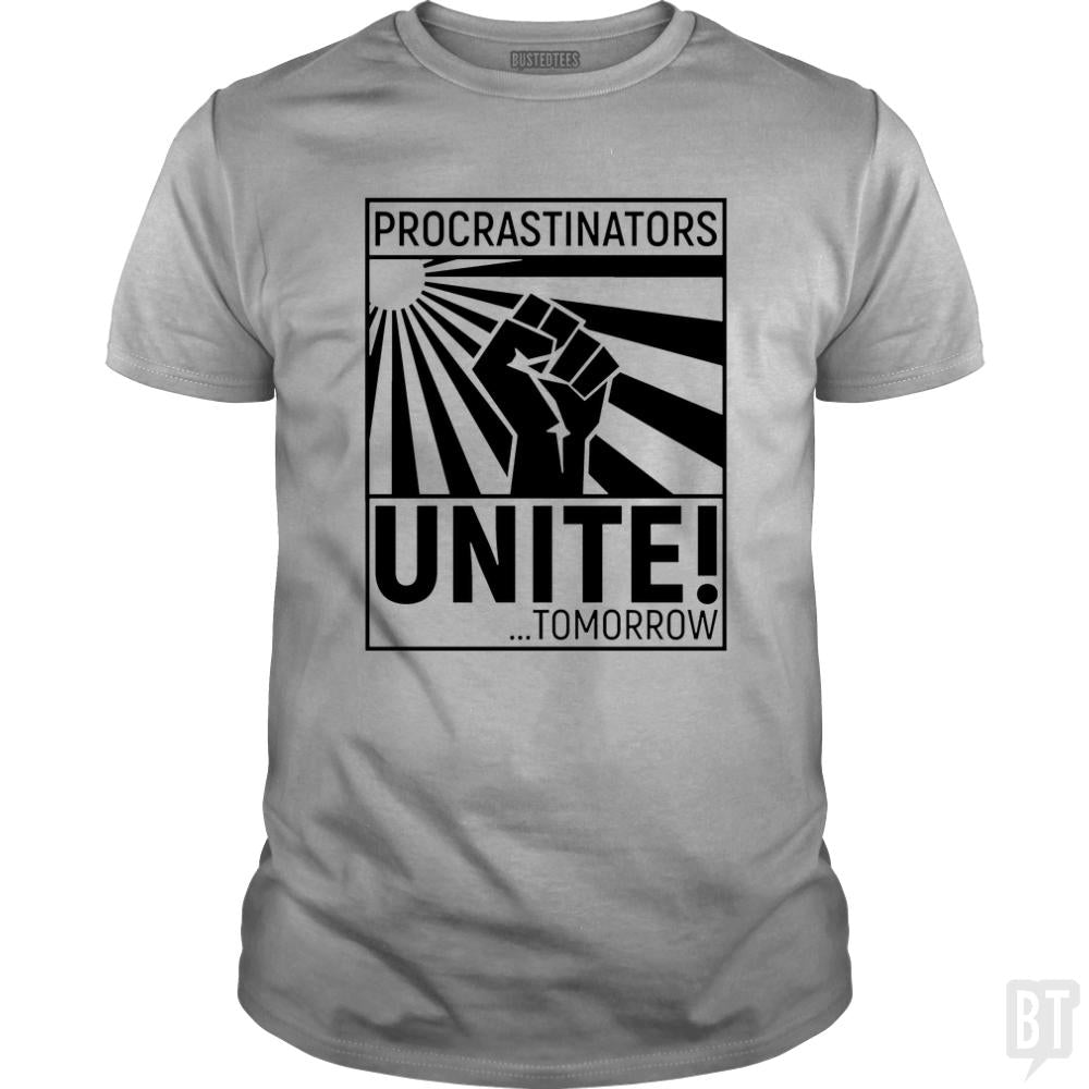 Procrastinators Unite! TOMORROW