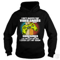 I Dont Always Play Video Games Hoodie