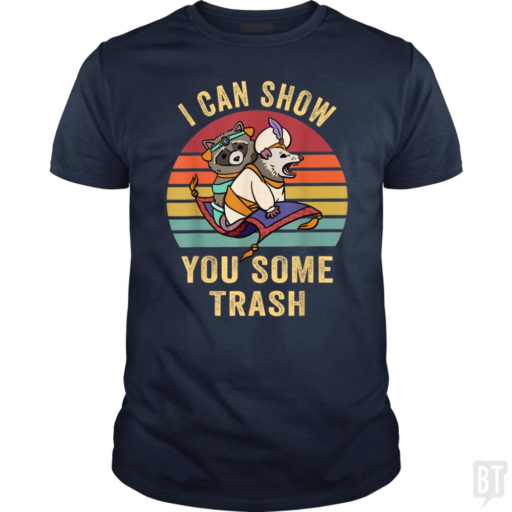 I Can Show You Some Trash
