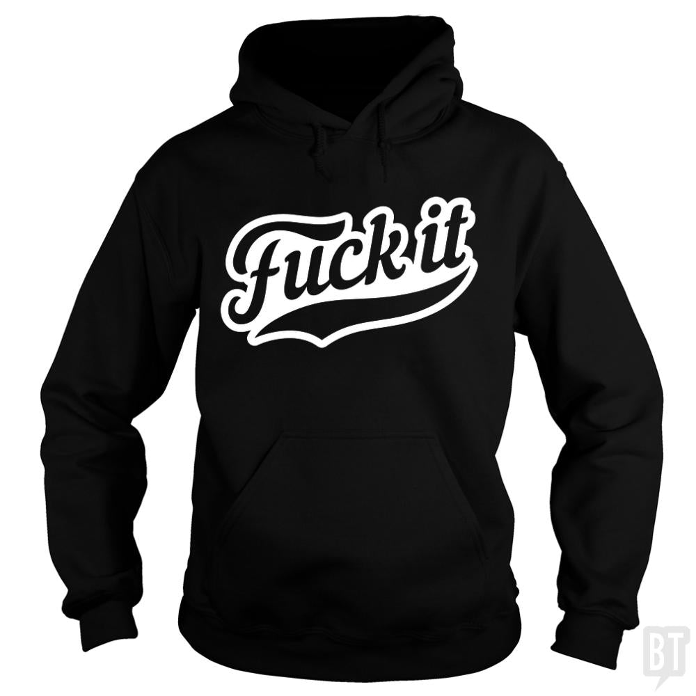 F It Hoodie