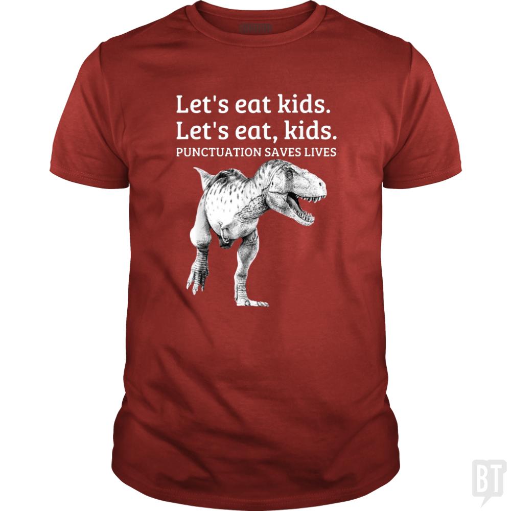 Punctuation Saves Lives T-Rex