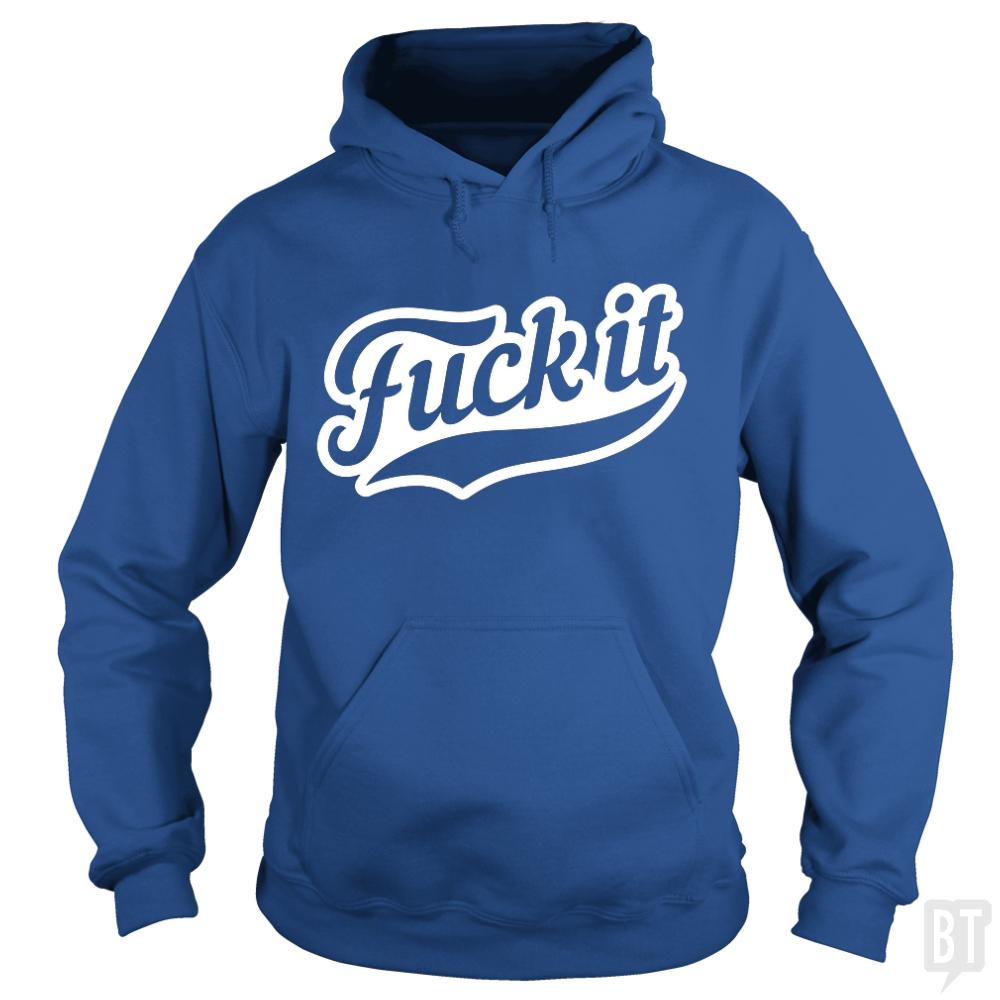 F It Hoodie
