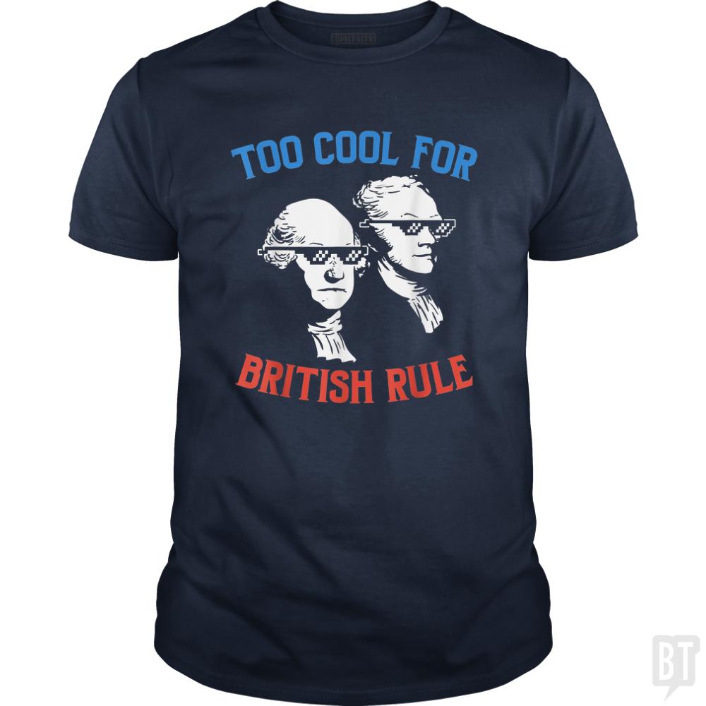 Too Cool For British Rule.