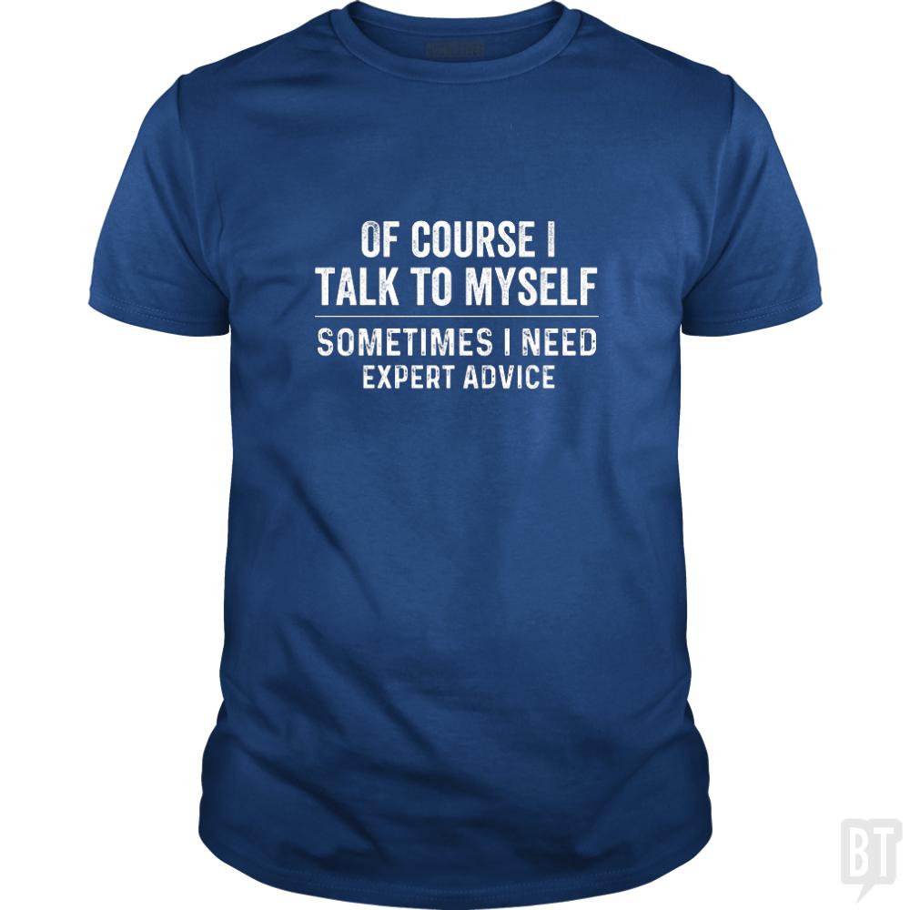 Of Course I Talk To Myself