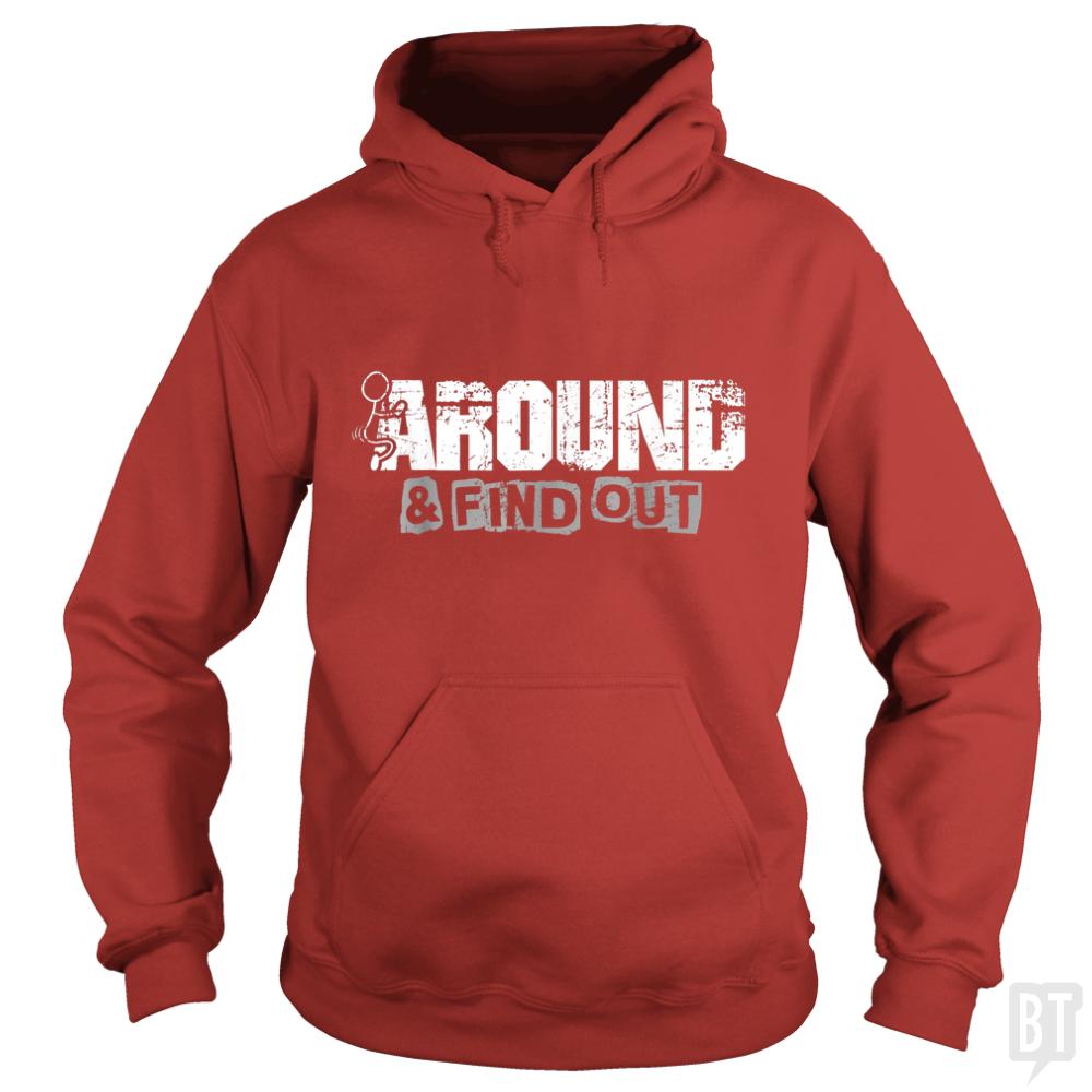 F Around And Find Out Hoodie
