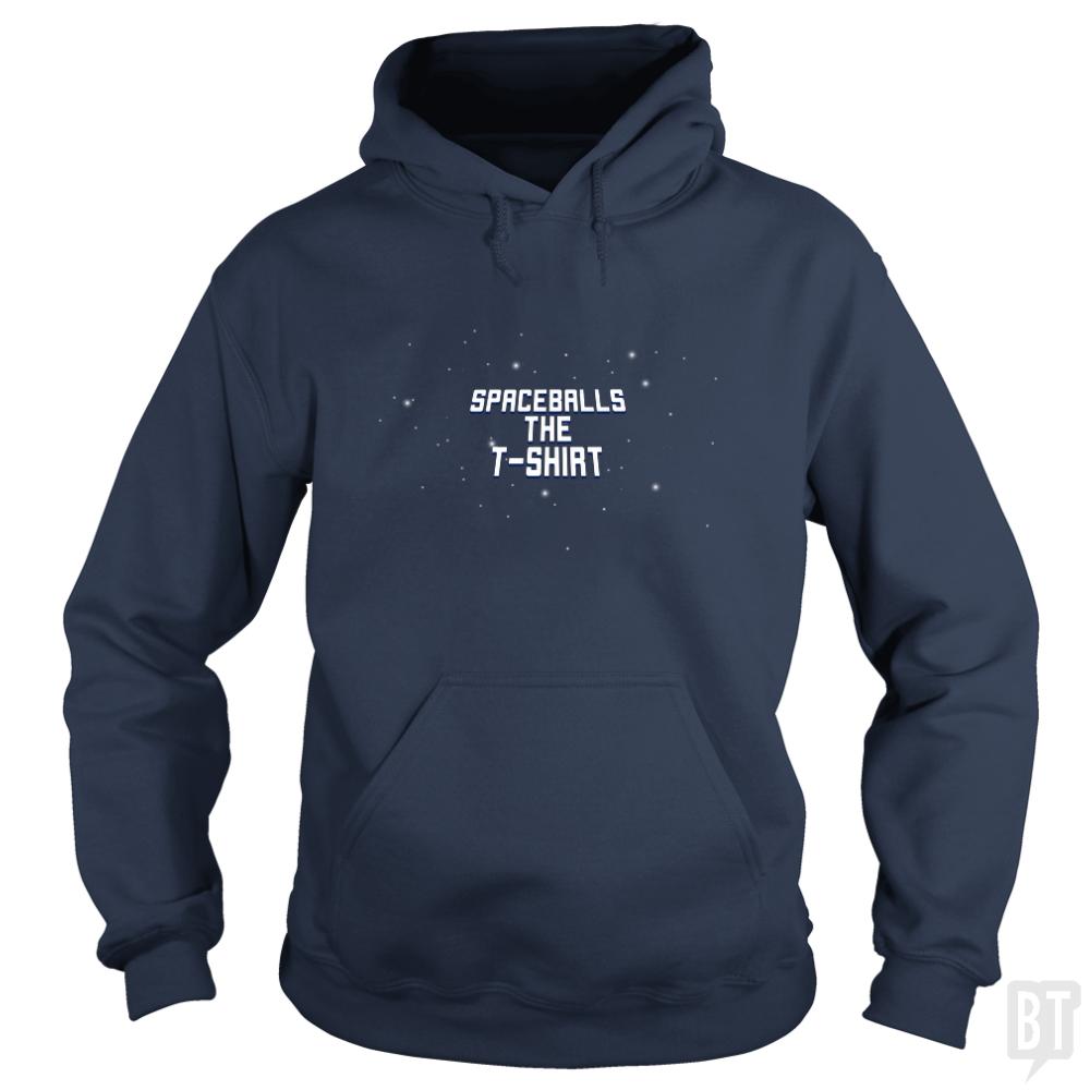 Spaceballs The T-Shirt Hoodie