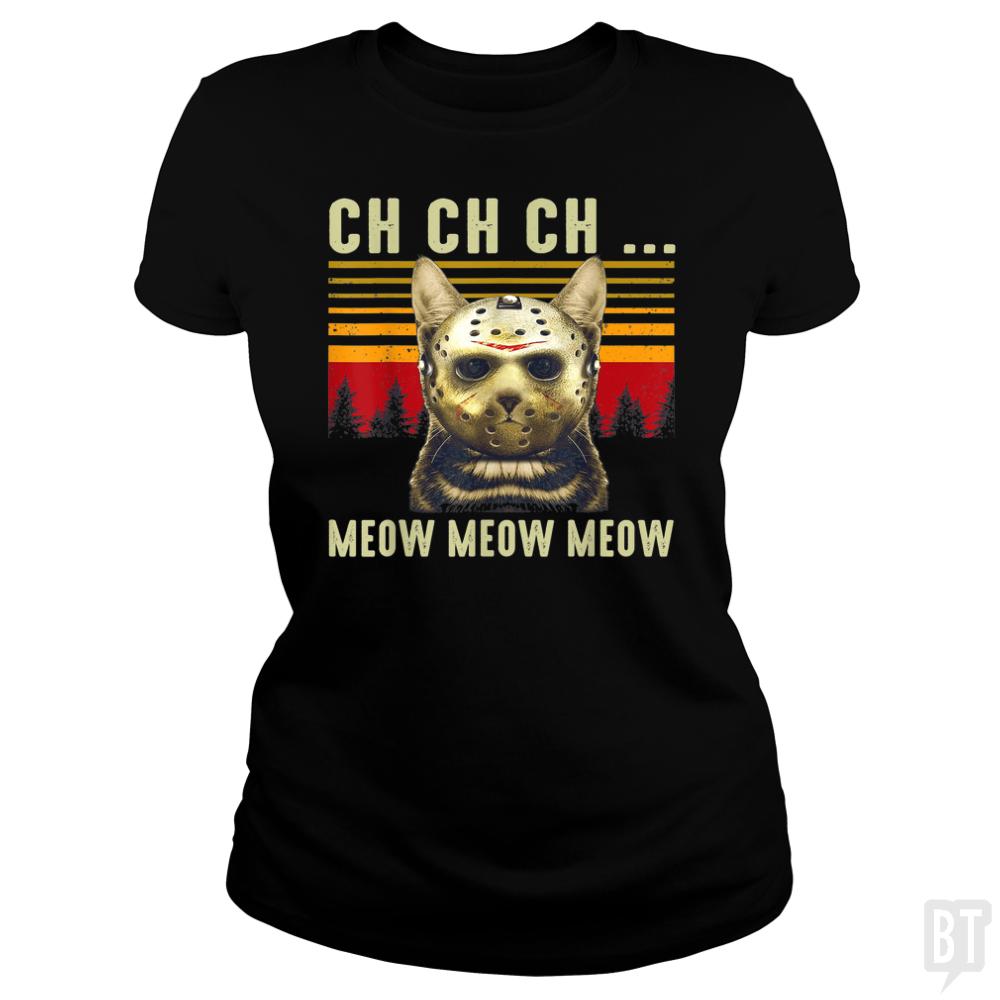 Ch Ch Ch Meow Meow