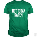 Not Today Karen