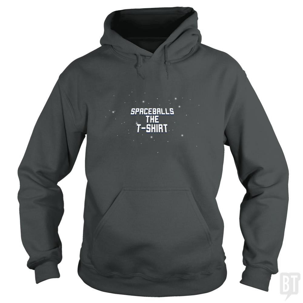 Spaceballs The T-Shirt Hoodie