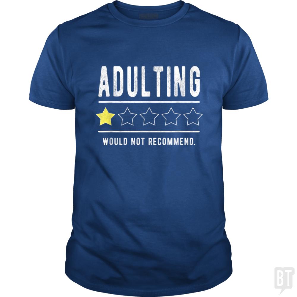 Adulting Would Not Recommend